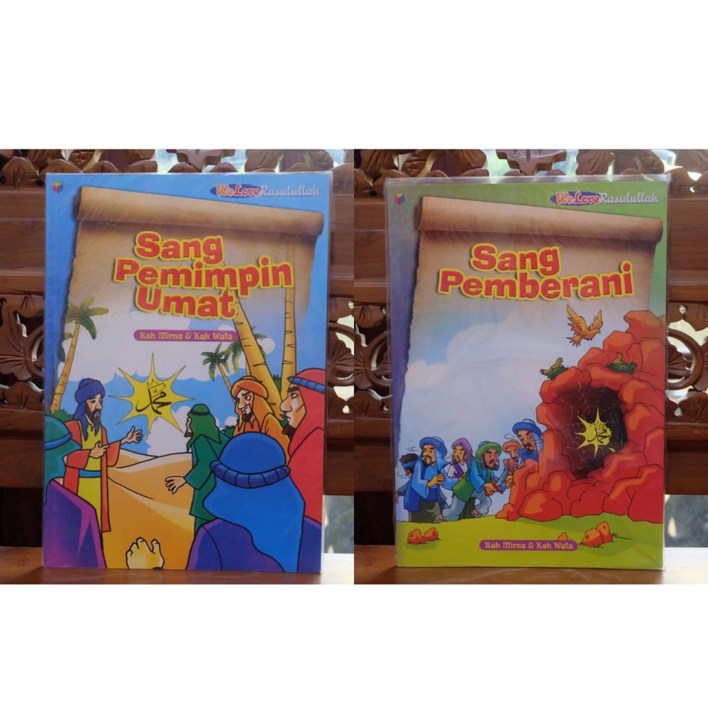 WE LOVE RASULULLAH - Buku Bacaan Anak Sang Pemberani, Sang Pemimpin Umat. Full Color