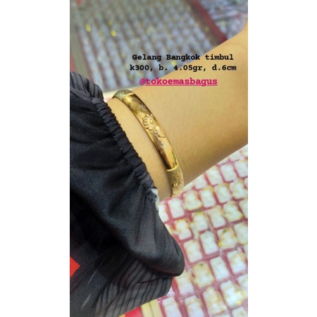 gelang Bangkok Emas asli k300/6k