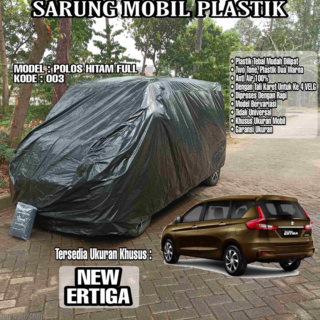 Sarung Mobil Plastik NEW ERTIGA Hitam Polos Full Anti Air Full Black Waterproof