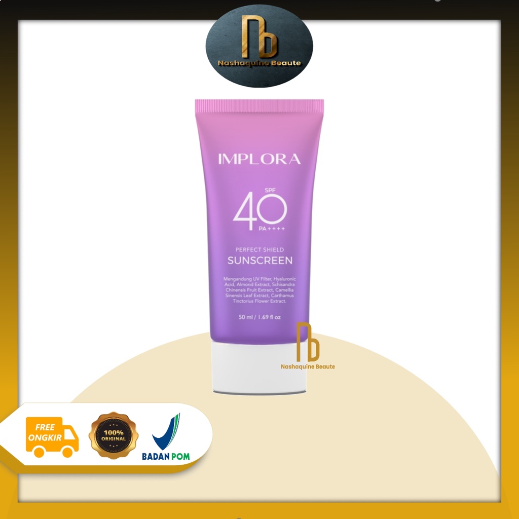IMPLORA Perfect Shield Sunscreen SPF 40 PA++++ | Sunscreen Wajah | Pelindung dari Sinar Matahari