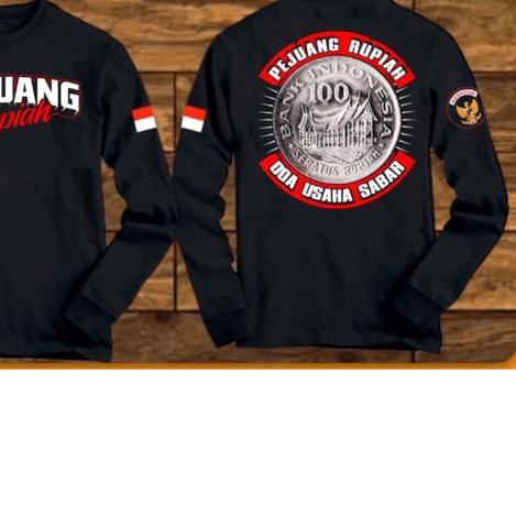 Sixteenfasion KAOS PEJUANG RUPIAH 100 LENGAN PANJANG