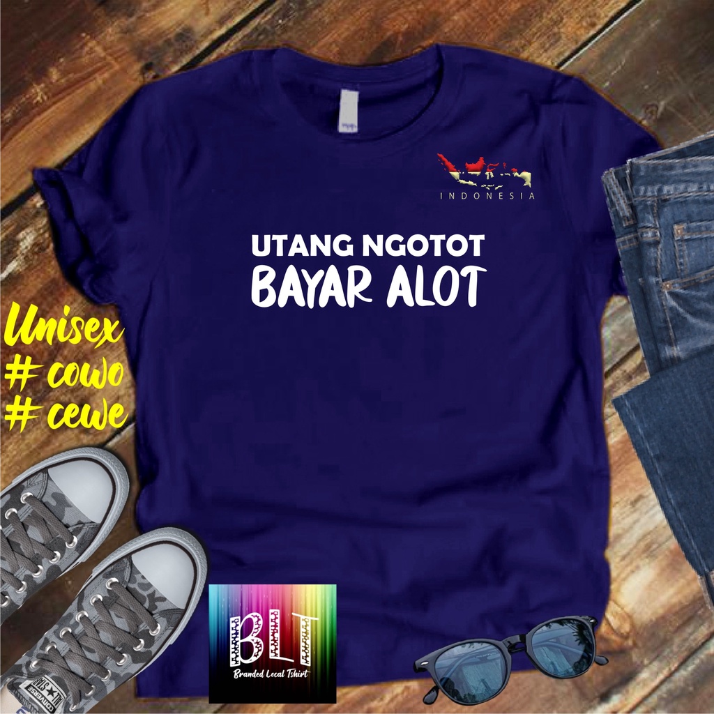 Terviral Kaos Utang Ngotot Bayar Alot  /KAOS EKSPRESI/KAOS Hooh Tenan  HITS/KAOS BANDUNG/KAOS MURAH/KAOS DISTRO