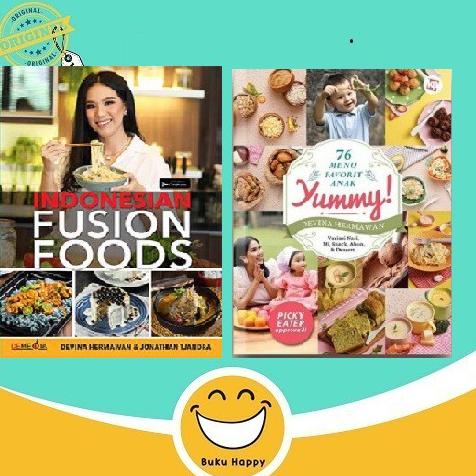 READY STOK  BUKU INDONESIAN FUSION FOOD - YUMMY 76 MENU FAVORIT ANAK By Devina Hermawan