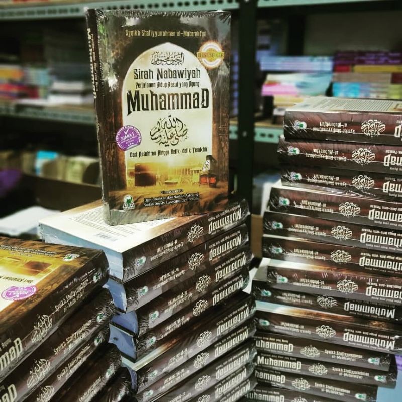 Buku Sirah Nabawiyah Perjalanan Kisah Nabi Muhammad Lengkap Karya Syaikh Shafiyyurrahman Al Mubarakfuri