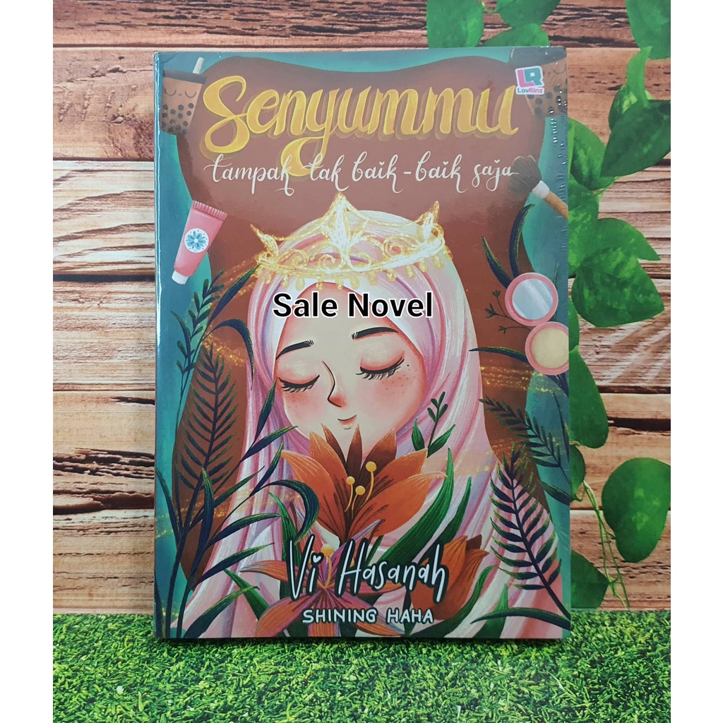 READY Senyummu Tampak Tak Baik-Baik Saja by Vi Hasanah Shining Haha NOVEL ORI