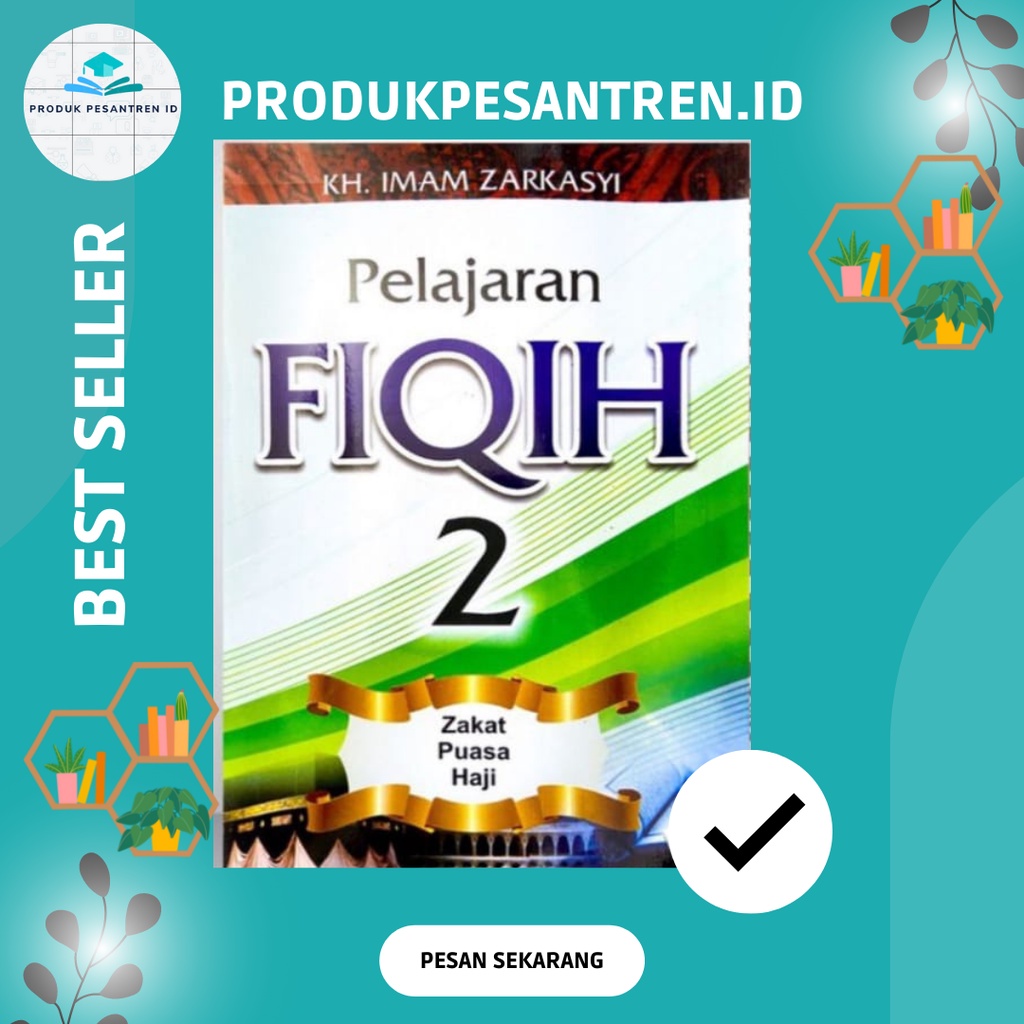 BUKU FIQIH JILID 2 KELAS 1 KMI GONTOR/FIQIH KELAS 1/BUKU FIQIH GONTOR/FIQIH JILID 2 KMI GONTOR