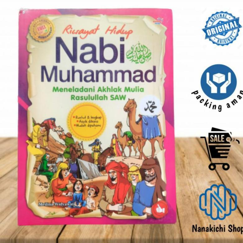 BUKU CERITA ANAK RIWAYAT HIDUP NABI MUHAMMAD MENELADANI AKHLAK MULIA RASULULLAH SAW FULL COLOUR