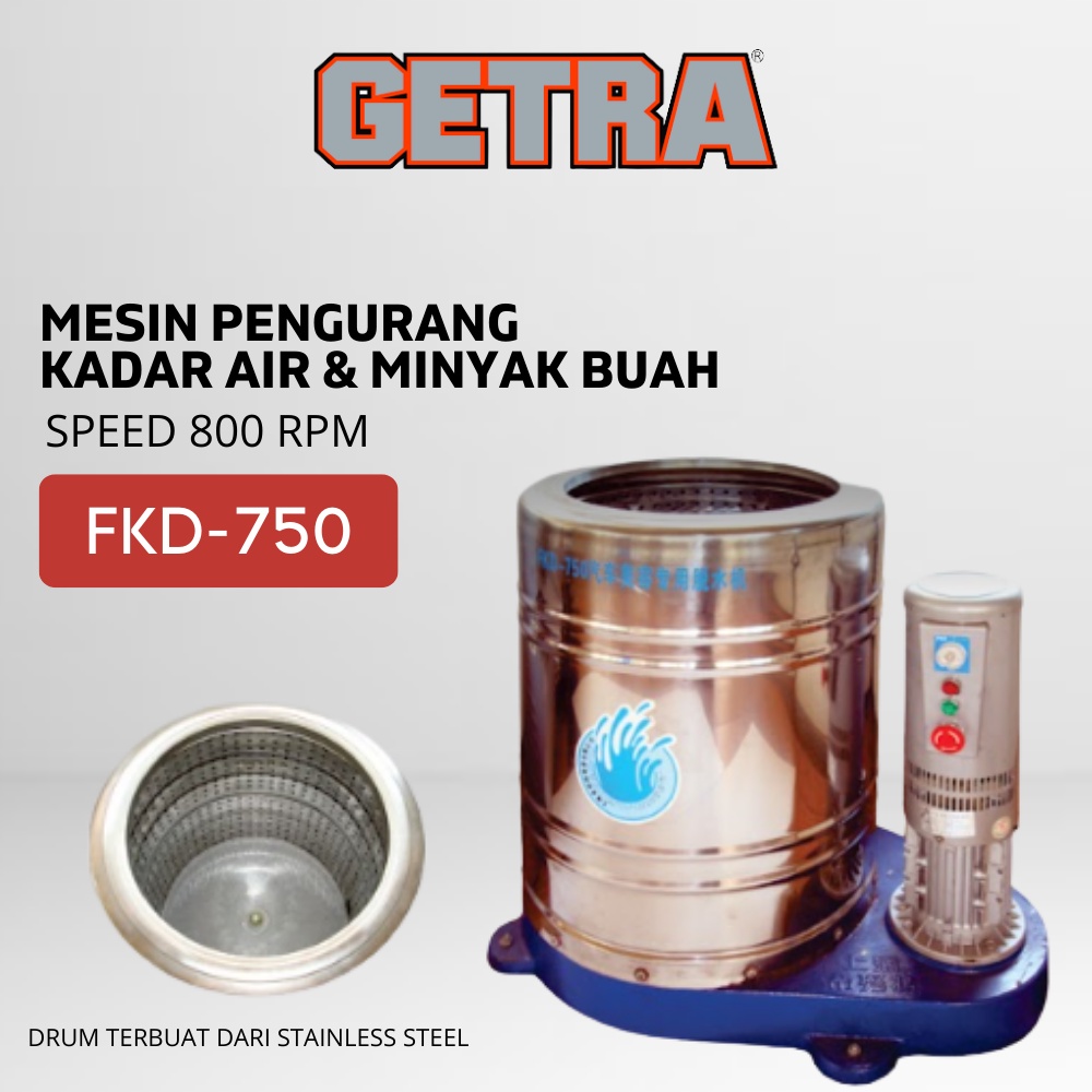 DEWATER MACHINE GETRA FKD-750 MESIN PENGURANG KADAR AIR & MINYAK BUAH GARANSI RESMI