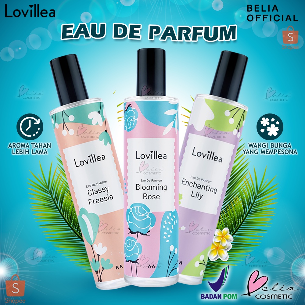 ❤ BELIA ❤ LOVILLEA Eau De Parfum 100ml | Blooming Rose | Enchanting Lily | Classy Freesia | Parfum Remaja | Minyak Wangi | BPOM