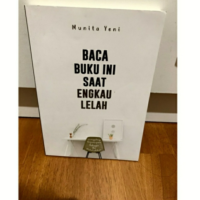 

Baca Buku ini Saat Engkau Lelah - Munita Yeni