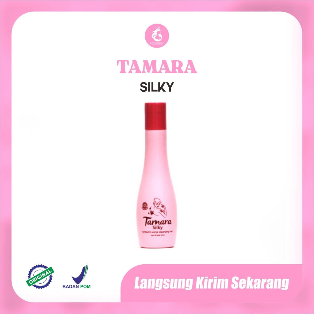 Tamara Silky Hand and  Body lotion-Lembut dan wangi sepanjang hari-80ml