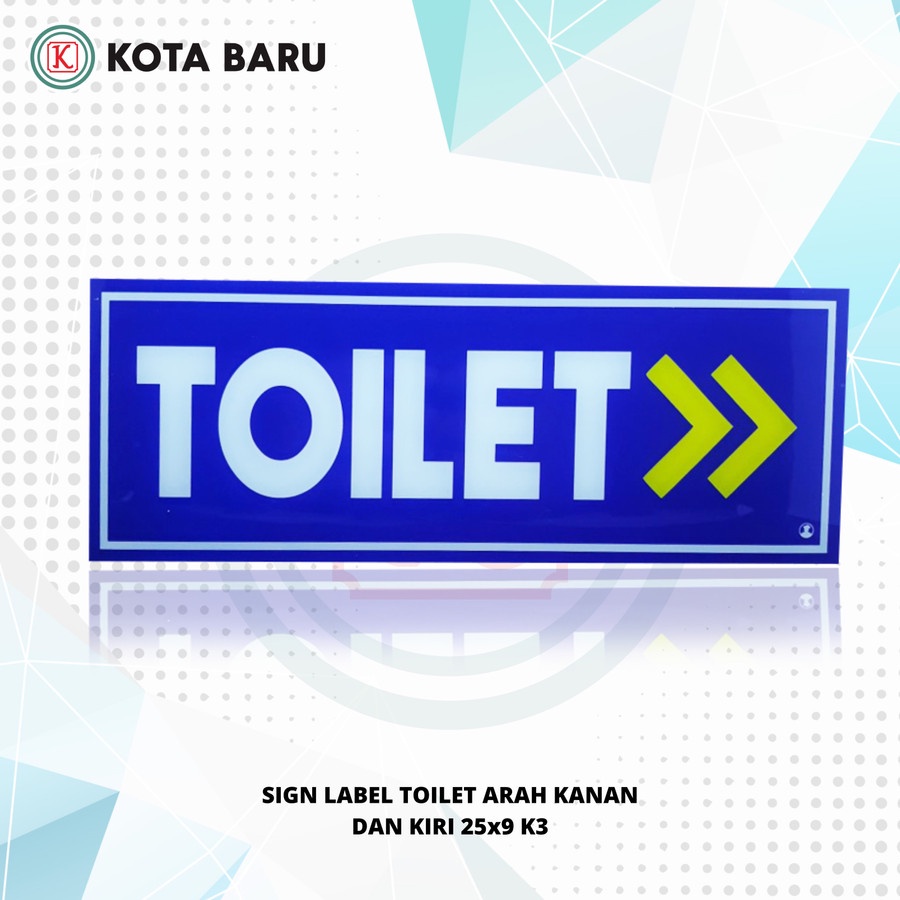 

SIGN LABEL TOILET ARAH KANAN DAN KIRI 25x9 K3