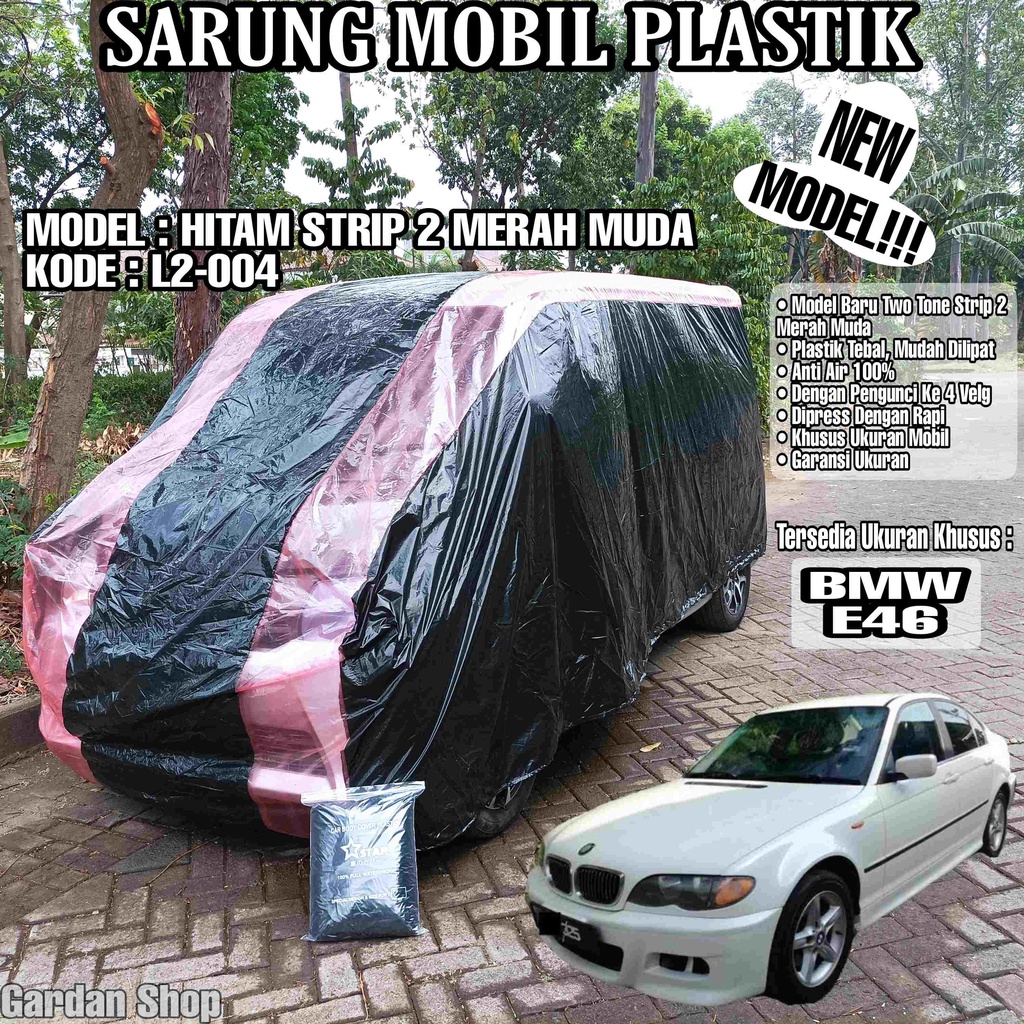 Sarung Mobil Plastik BMW E46 Hitam Strip 2 Merah Muda Full Anti Air Full Waterproof