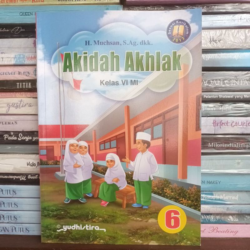 Akidah akhlak Mi Kelas 6 kurikulum 13.yudhistira