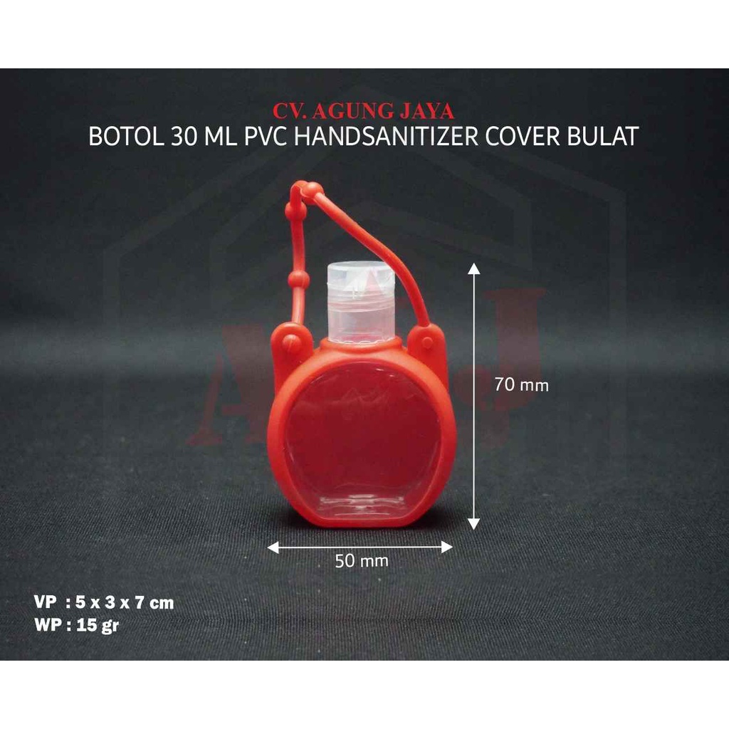 Botol Handsanitizer 30 ml/ Fliptop Pvc Handsanitizer Cover Bulat/Wadah Handsanitizer/Yk