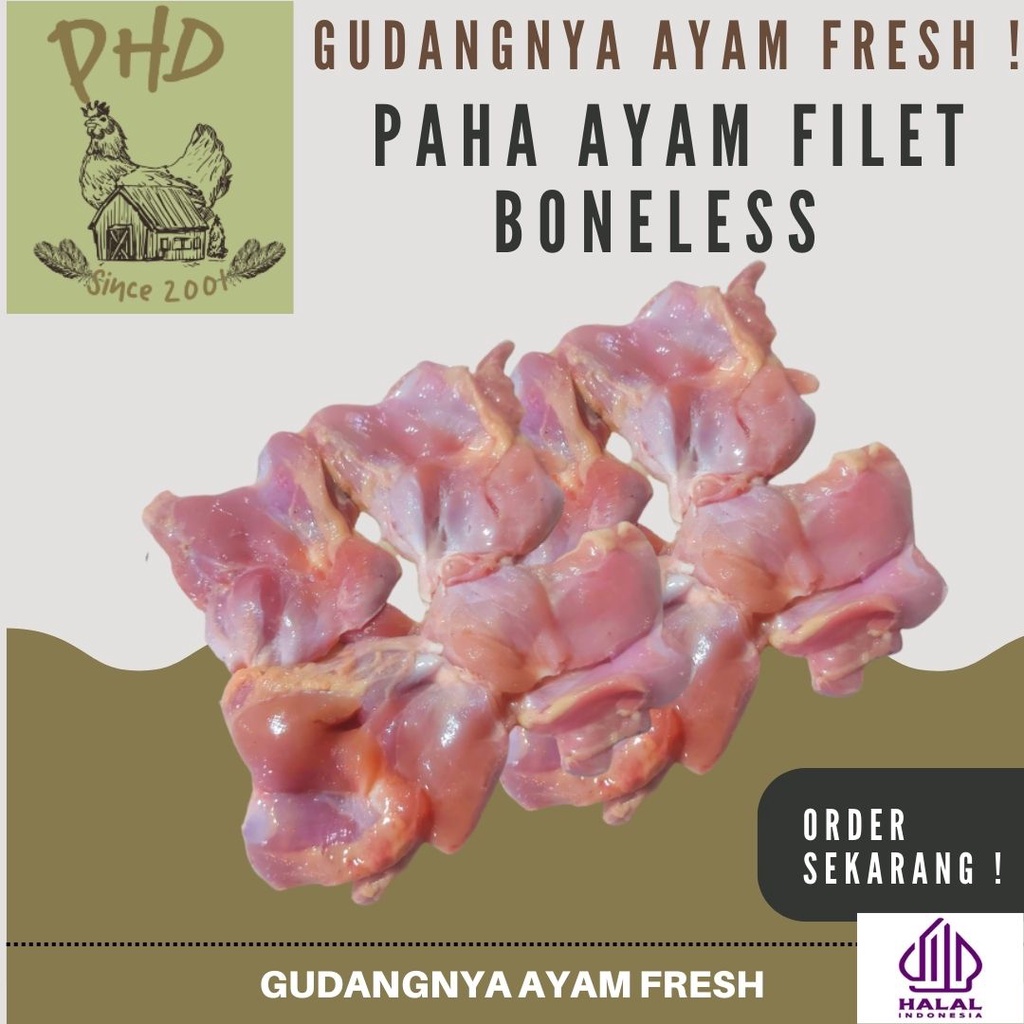 

AYAM PHD - DAGING PAHA FILET BONELESS - BESAR - SEGAR - TANPA TULANG - BERKUALITAS - MURAH - GROSIR - FRESH 1KG