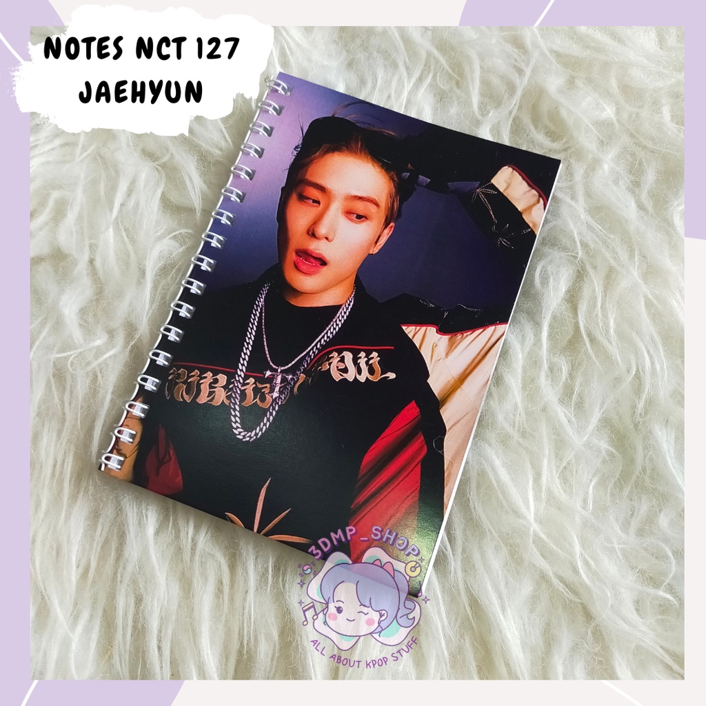 NOTES BUKU TULIS NCT 127 NCT127 2BADDIES 2 BADDIES JAEHYUN TAEYONG DOYOUNG MARK HAECHAN JOHNNY YUTA JUNGWOO TAEIL