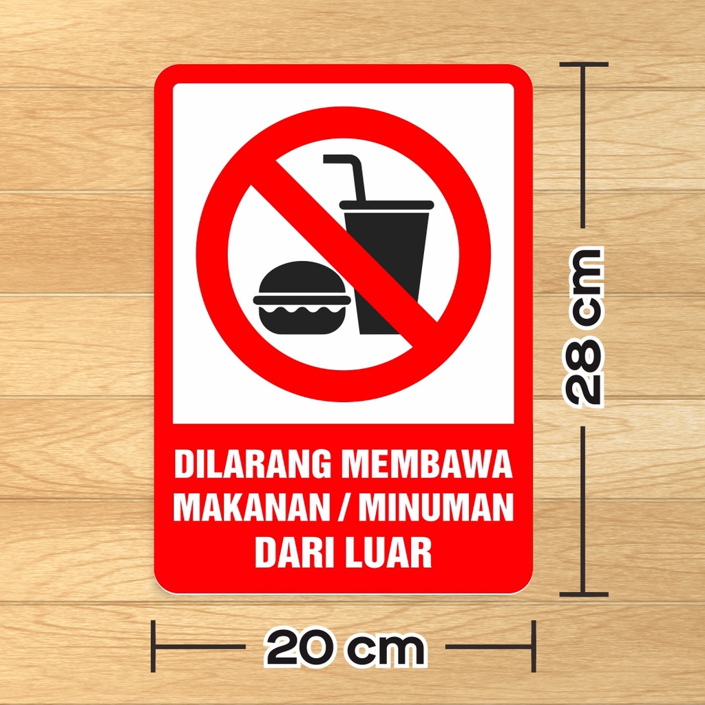 

Label Sticker Vinyl Sign Marka Dilarang Membawa Makanan dan Minuman Dari Luar 28 x 20 cm
