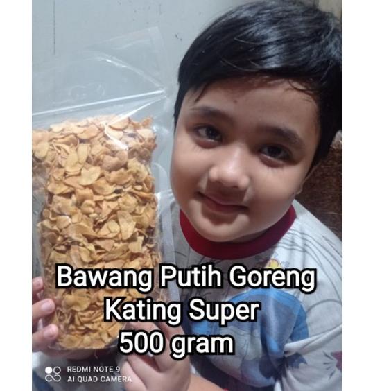 

Stok terbaru Bawang Putih Goreng Kating (super) 500 gram buruan