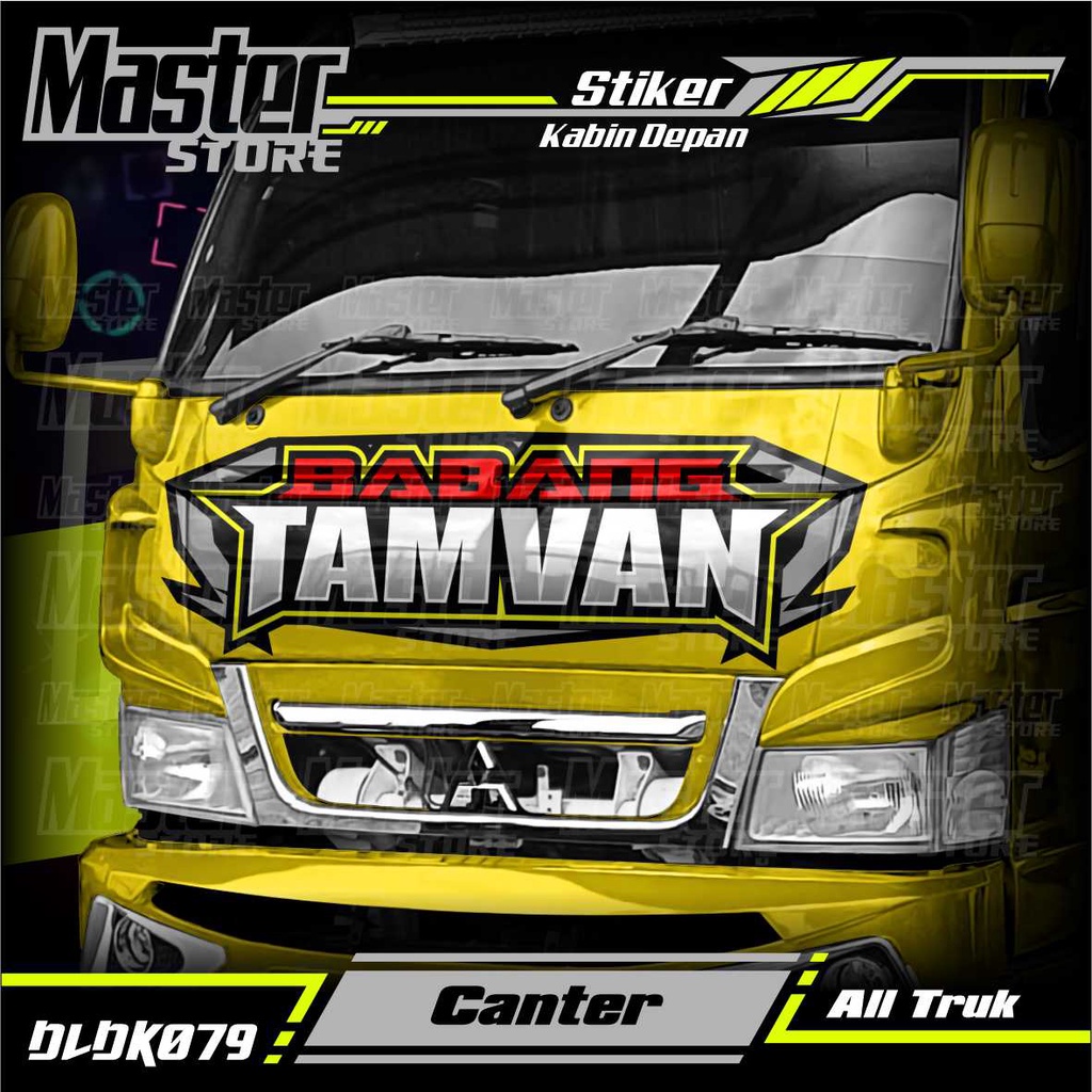 Stiker Decal Kabin Depan BABANG TAMVAN Full Laminasi Anti Gores, Anti Pudar All Truk Canter, Ragasa,