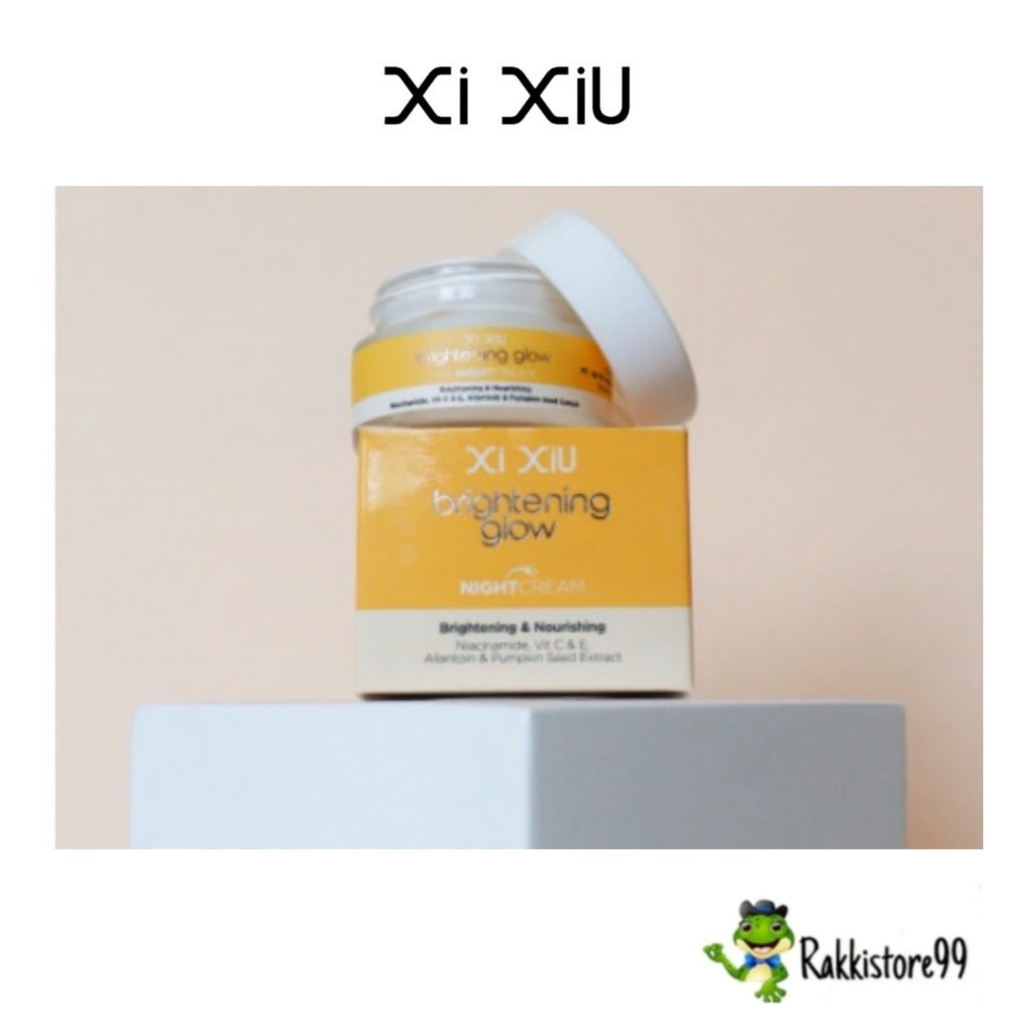 ❣️Rakkistore99❣️ XI XIU  Brightening Glow Night Cream 15gr