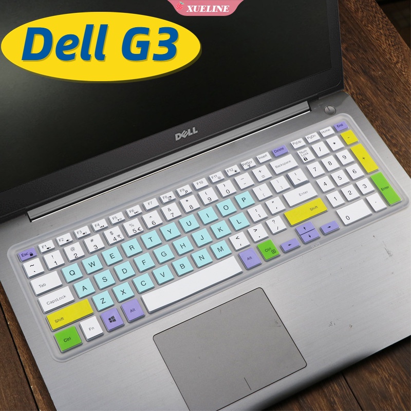 Skin Silikon cover Pelindung keyboard laptop Anti Debu Untuk Dell G3 3579 G5 5587 G7 7588 15.6 &quot;2019 / 2018 (ZXL)