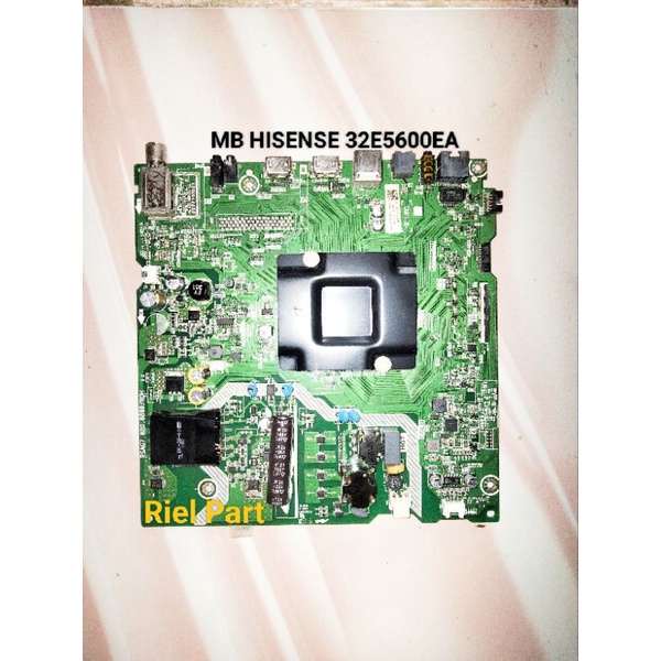 MB MAINBOARD MOBO MODULE MOTHERBOARD MESIN TV LED SMART HISENSE 32E5600EA 32E5600 EA