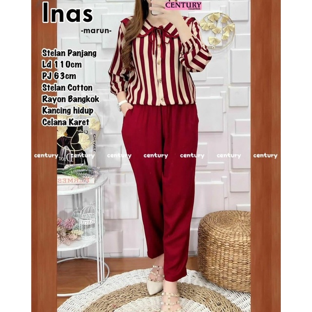 INAZ SET / SETELAN WANITA / ORI BY CENTURY