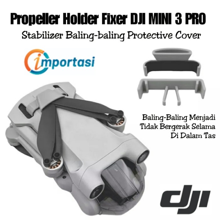 Propeller Holder DJI MINI 3 PRO Stabilizer Fixer Baling Protector Penahan Baling-baling