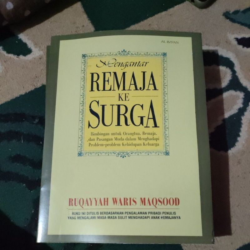 pengantar remaja ke surga buku bimbingan untuk orang tua remaja dan pasangan muda .dalam menghadapi 