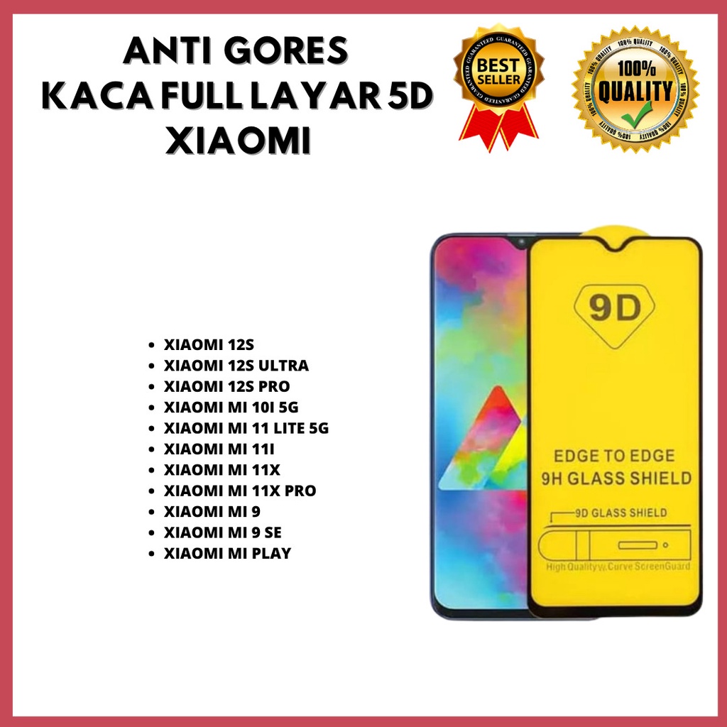 XIAOMI 12S-XIAOMI 12S ULTRA-XIAOMI 12S PRO-XIAOMI MI 10I 5G-XIAOMI MI 11 LITE 5G-XIAOMI MI 11I-XIAOMI MI 11X-XIAOMI MI 11X PRO-XIAOMI MI 9-XIAOMI MI 9 SE-XIAOMI MI PLAY TEMPERED GLASS 5D GM ACC