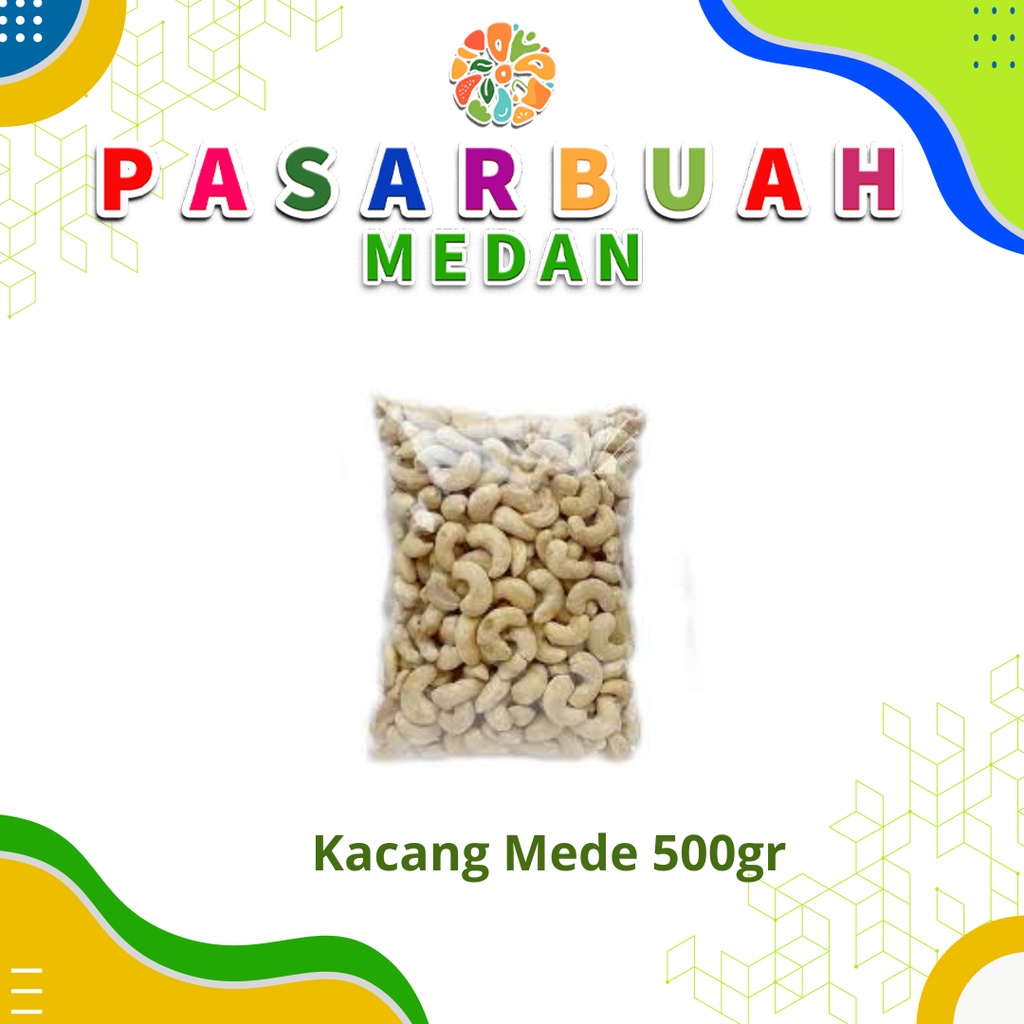 

Distributor Kacang Mede Original / Kacang Mete / Kacang Mente 500 Gram - Pasar Buah Medan