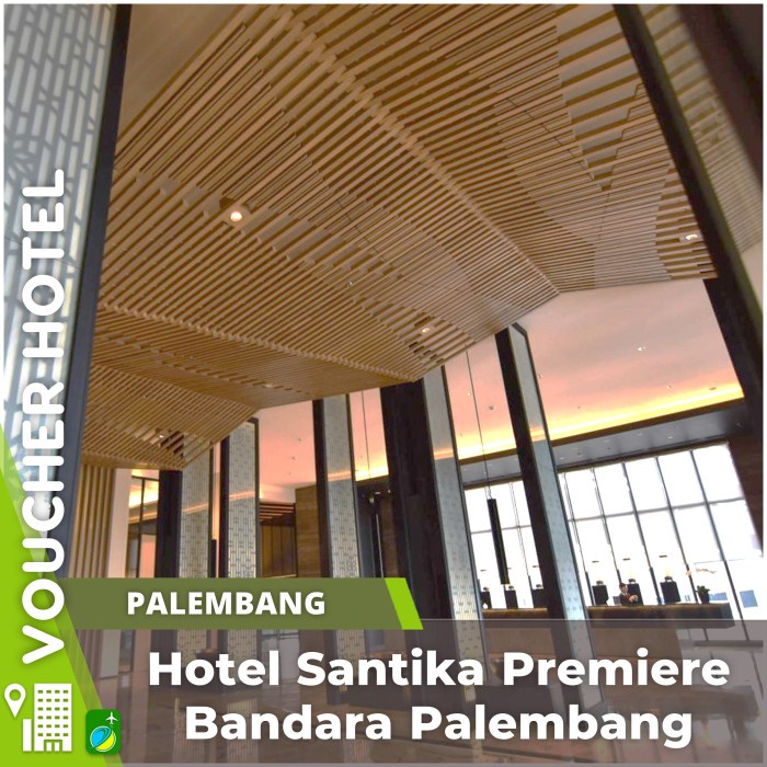 Voucher Hotel Santika Premiere Bandara Palembang Indonesia