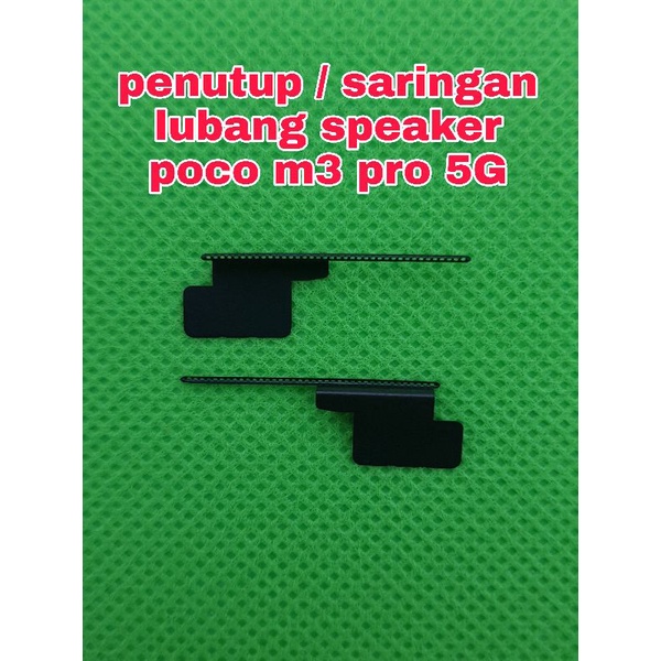 penutup lubang / saringan speaker atas lcd xiaomi poco m3 pro 5G