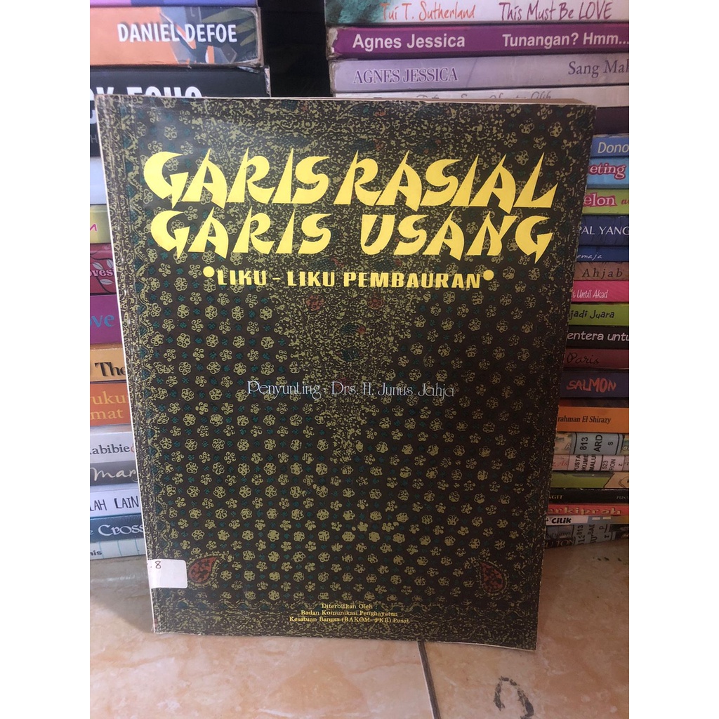 Jual Buku Garis Rasial Garis Usang Liku Liku Pembaharuan Etnis Cina