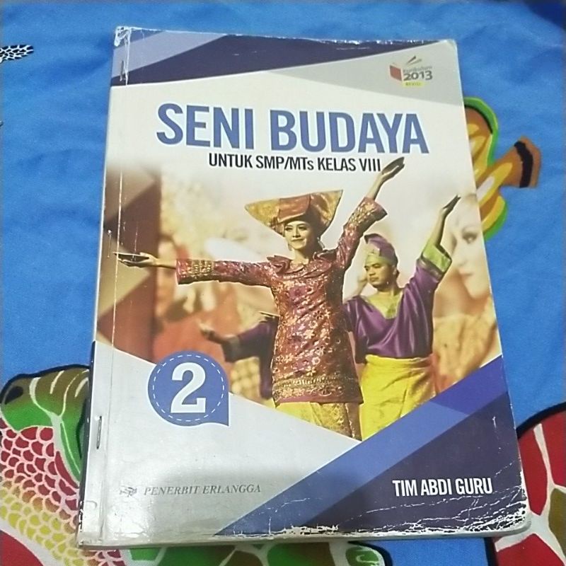 

Seni budaya kls 2 SMP Erlangga kurikulum 2013 revisi