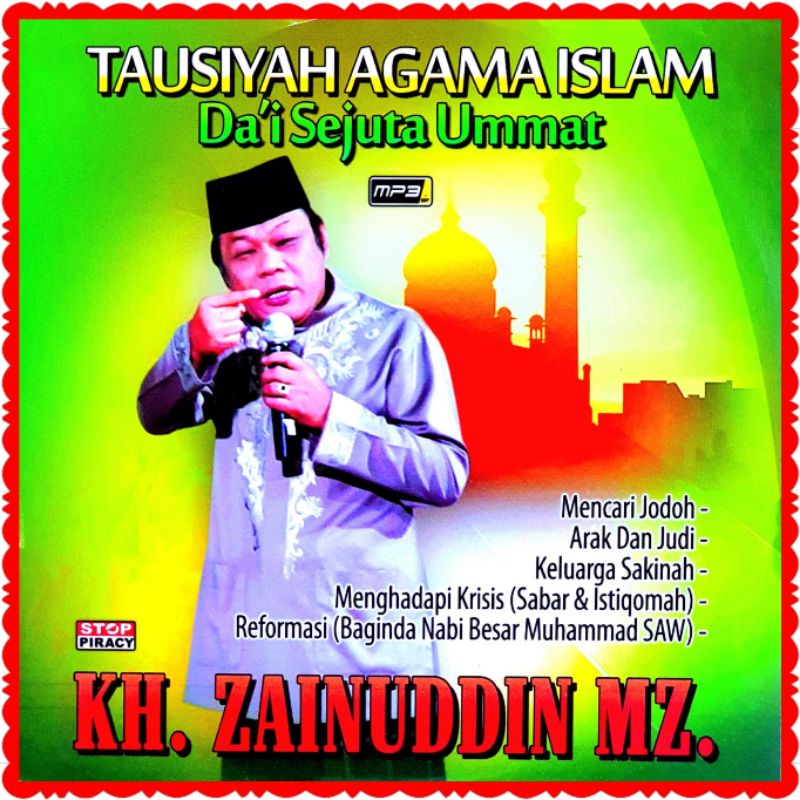 KASET MP3 TAUSIYAH AGAMA ISLAM BERSAMA DAI SEJUTA UMAT KH ZAINUDDIN MZ-CERAMAH ZAINUDDIN MZ-CERAMAH 