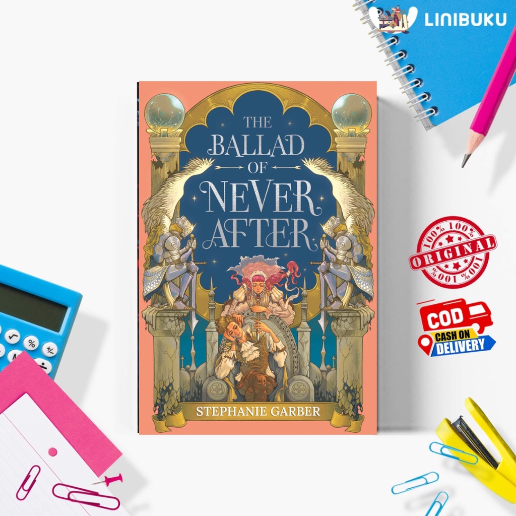 Jual Novel The Ballad Of Never After Karya Stephanie Garber Shopee Indonesia 2848