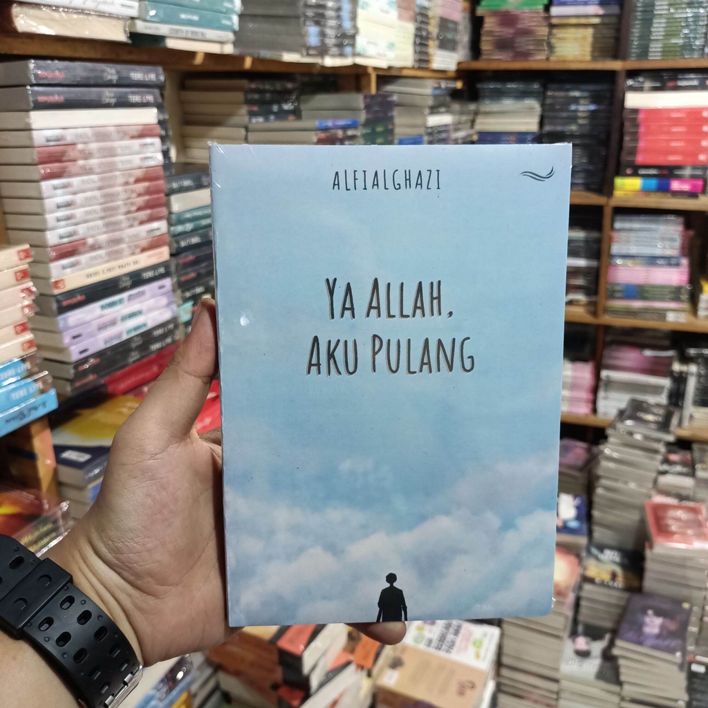 

Buku Motivasi Islam - Ya Allah Aku Pulang - Alfialghazi