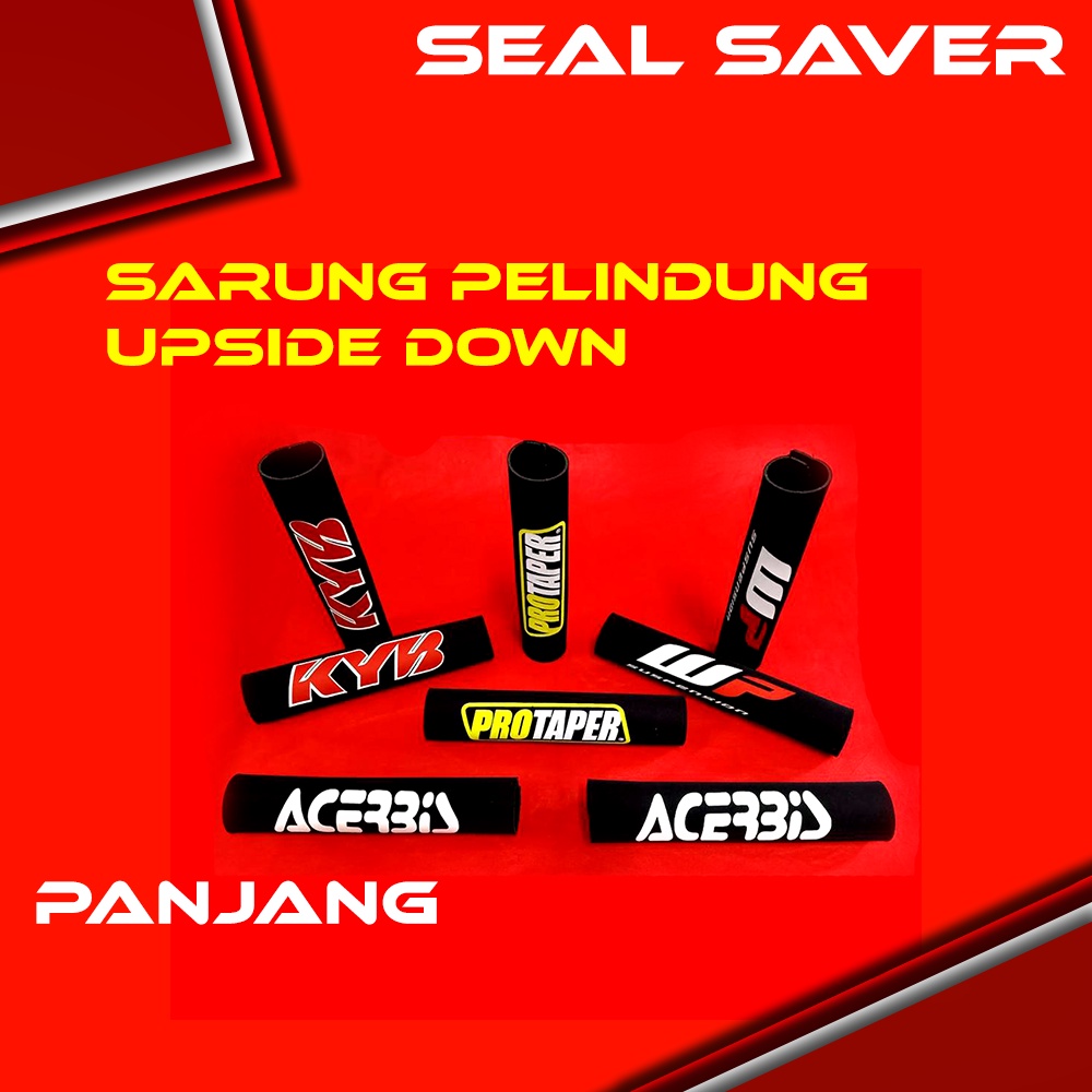 SEAL SAVER PELINDUNG UPSIDE DOWN/SEAL SAVER/PELINDUNG UPSIDE DOWN/SEAL SAVER UPSIDE DOWN/UPSIDE DOWN