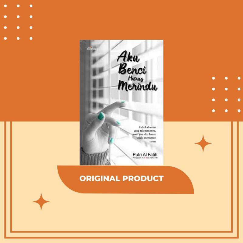 Aku Benci Harus Merindu