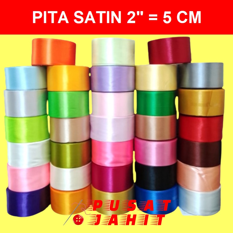 

(ROLL) PITA SATIN 2 INCH / 5 CM