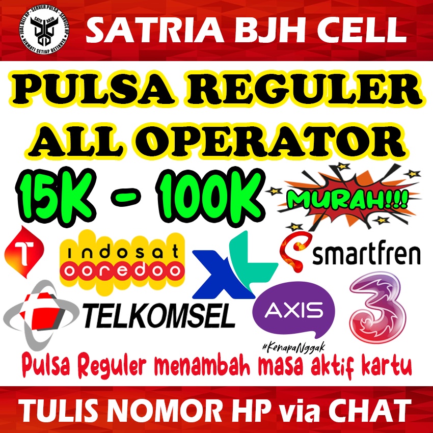 PULSA REGULER ALL OPERATOR 15K - 100K TERMURAH