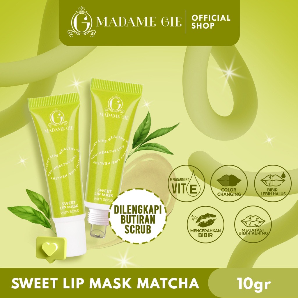 MADAME GIE Sweet Lip Mask Matcha Indonesia / With Scrub 10g / Lip Scrub Vitamin E Lip Balm Moisturizer Serum Pencerah Bibir / Hidrasi Nutrisi Lembut Halus Lembab / Skincare Lip Care Lipstick Lipstik Masker / Treatment Perawatan Series / Coffee Watermelon