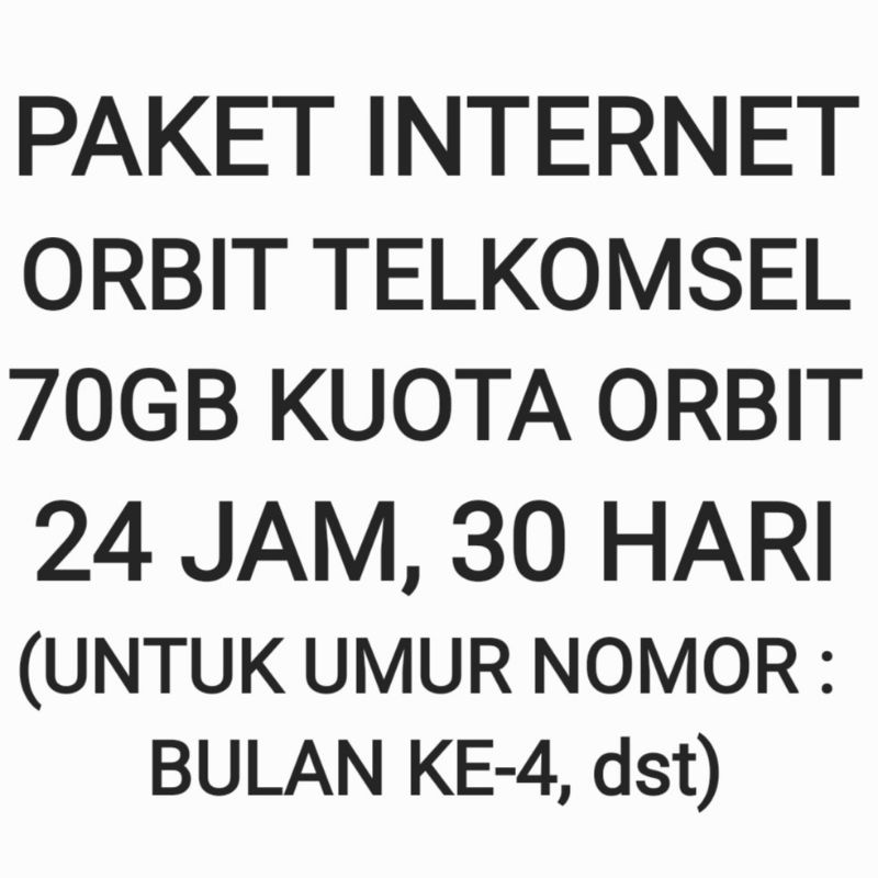 [CHAT DULU SEBELUM ORDER]Paket Internet Orbit Telkomsel 70 GB 30 Hari Bulan Sebulan Bulanan 24 Jam Nomor Lama Kuota Data Modem Tsel Murah