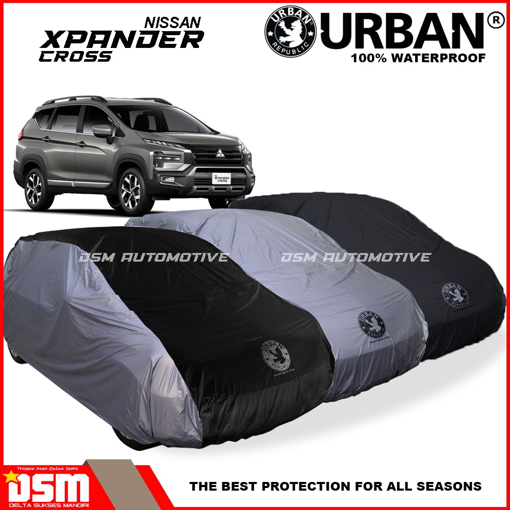 Urban / Cover Mobil Mitsubishi Xpander CROSS (all type &amp; tahun) 100% Waterproof / Sarung Mobil Xpander Cross / DSM