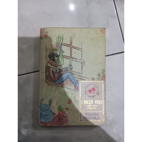 PRELOVED ADH / BUKU NOVEL BEKAS - Love Cycle [ I NEED YOU - I JUST CAN'T SHOW YOU] - Yoana Dianika