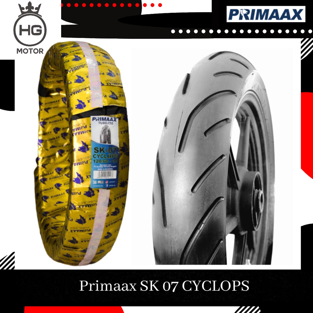 Ban Motor Tubeless Primaax 110/70 120/60 130/70 Ring 17 SK 07 Cyclops
