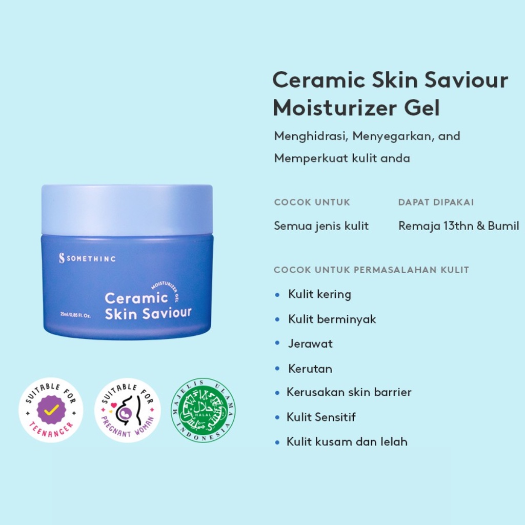 SOMETHINC Ceramic Skin Saviour Moisturizer Gel &amp; Supple Power Hyaluronic9+Onsen Moisture Bomb Gel (Kulit Sensitif) - 25 &amp; 50 ml &amp; Refill- Pelembap Krim Pagi dan Malam