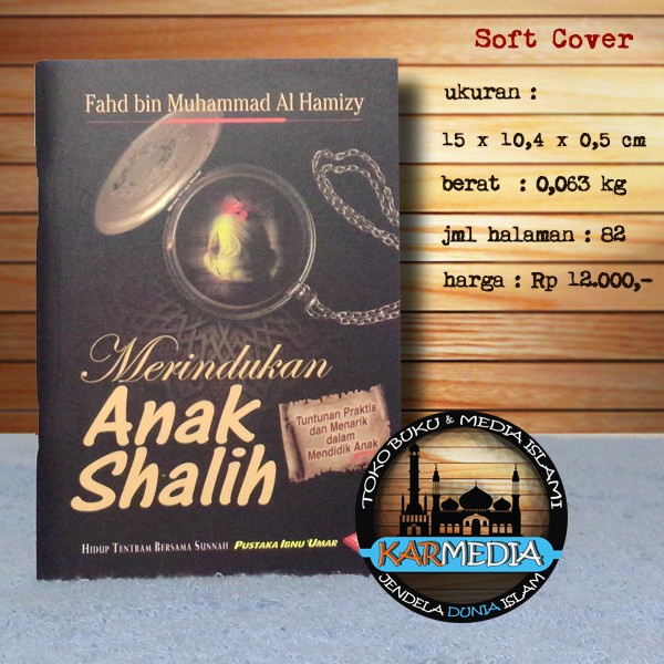 

Merindukan Anak Shalih - Pustaka Ibnu Umar